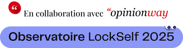 Observatoire LockSelf x OpinionWay 2025